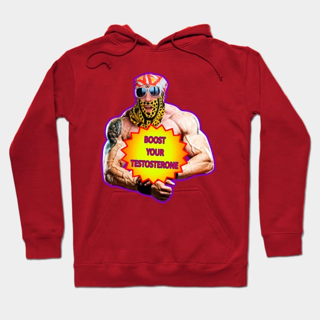 Boost your testosterone Hoodie by (b)ananartista sbuff